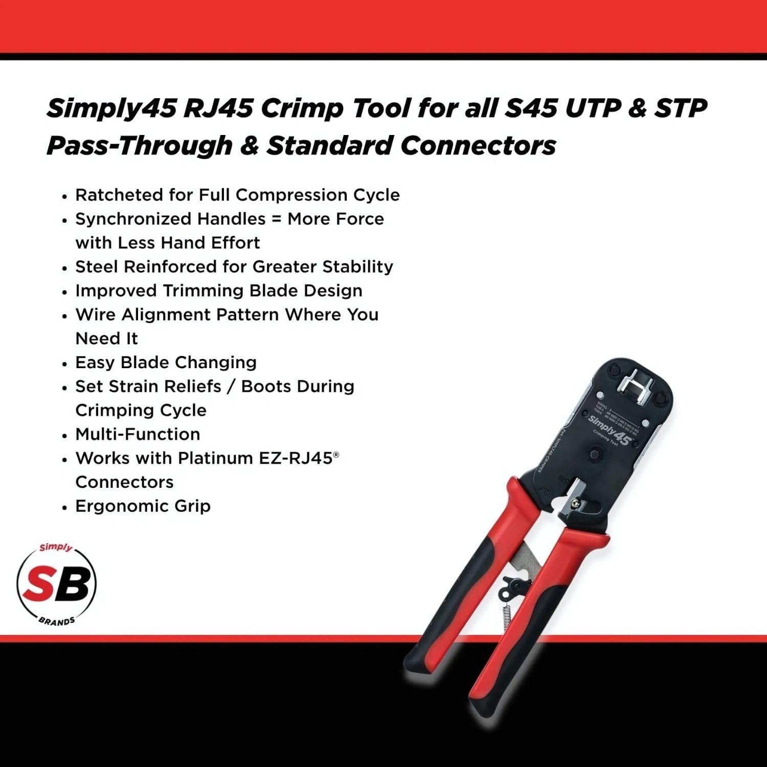 Simply45 Pass-Through RJ45 Crimp Tool for Unshielded and Internal Ground Shielded Pass-Through RJ45 Modular Plugs - Built-In Stripper/Cutter - S45-C100