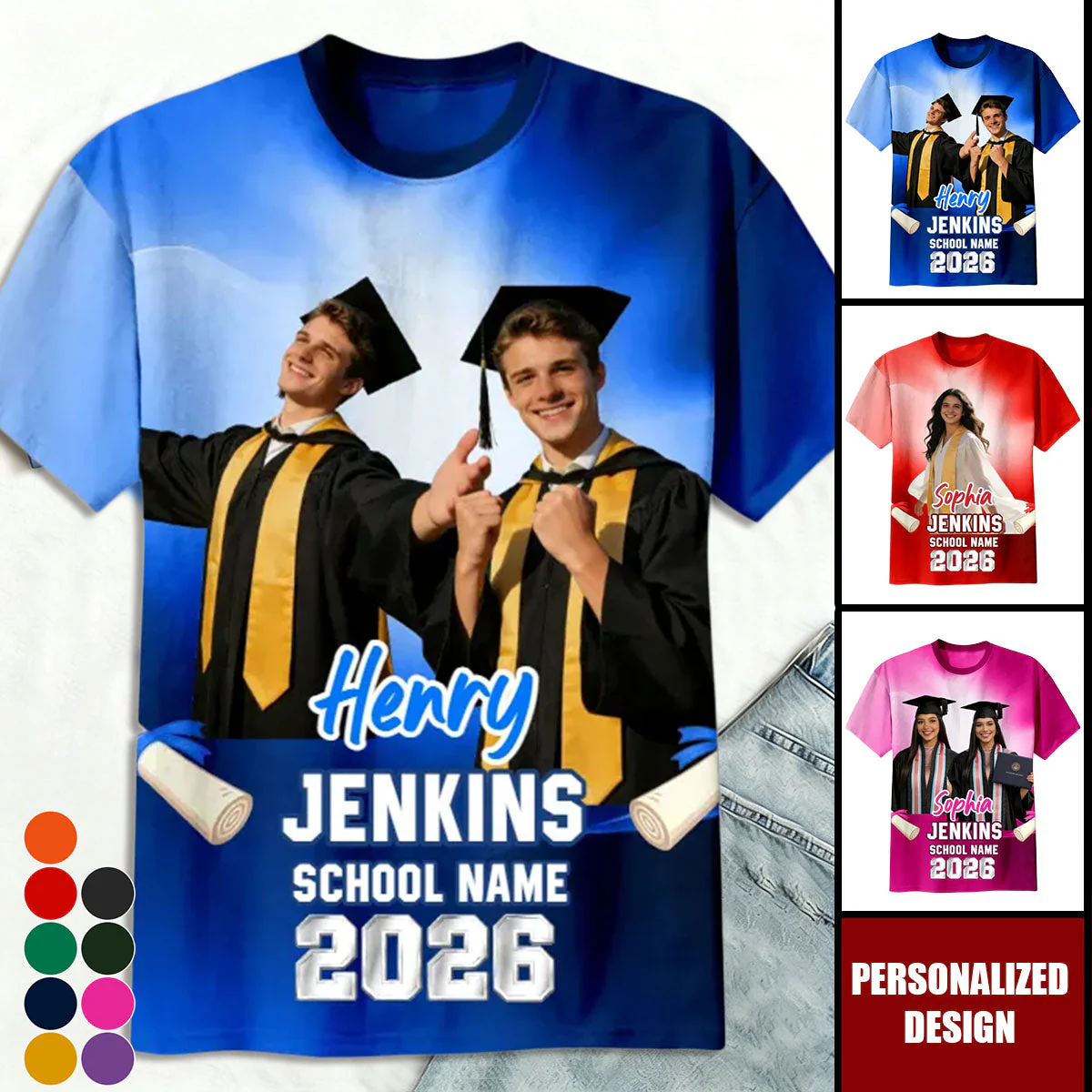 Class Of A 2026 2027 2028 2029 Graduate Custom Photo - Personalized Shirt - Family Matching Graduation Shirt, Graduation Party Gift, Senior Class of 2026