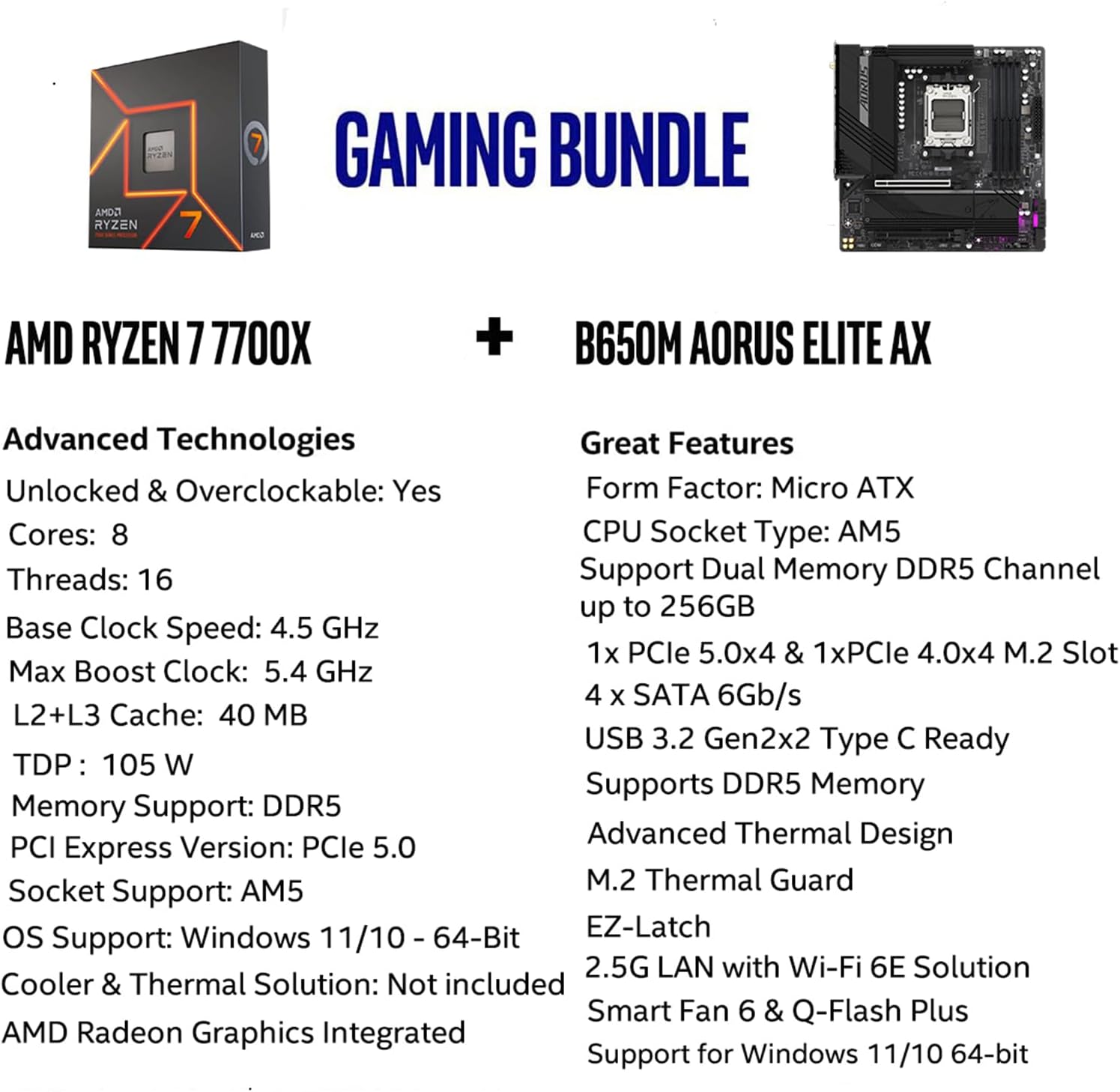 Micro Center AMD Ryzen 7 7700X CPU Processor Bundle with GIGABYTE B650M AORUS Elite AX Gaming Motherboard (AM5, Micro-ATX, DDR5, PCIe 5.0 M.2, USB 3.2 Gen2X2 Type-C)