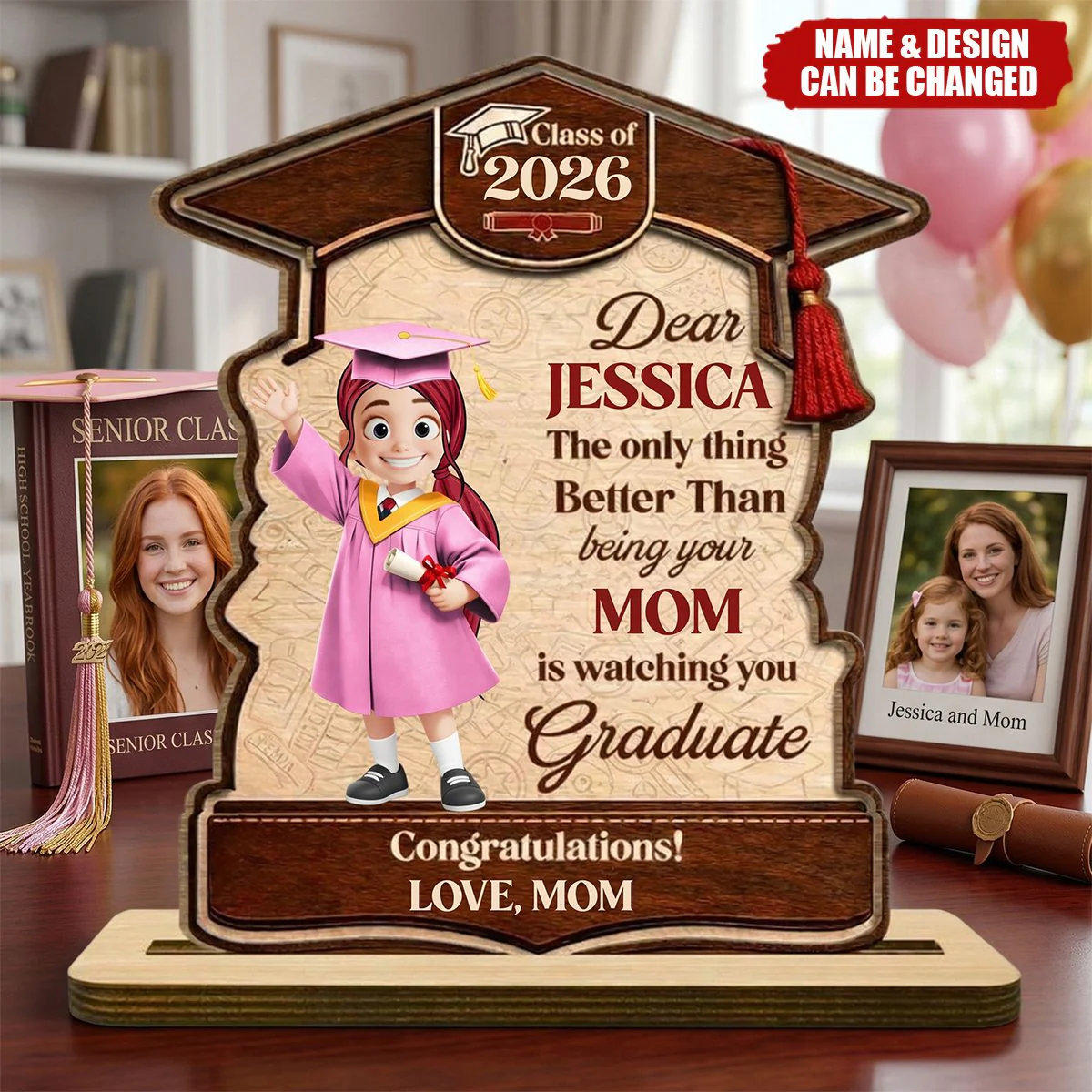 The Only Thing Better Than Being Your Mother Is Watching You Graduate - Personalized Plaque