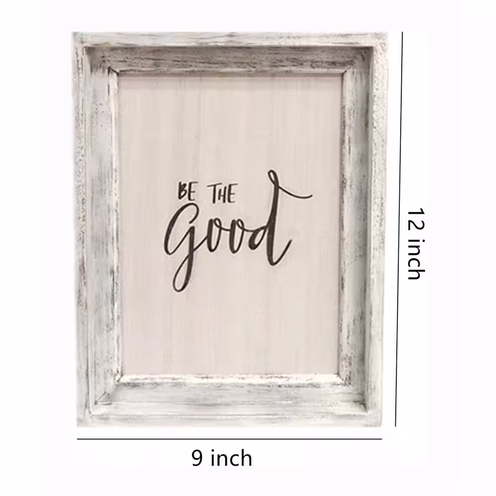 None Be The Good Rustic White Wood Framed Wall Decorative Sign