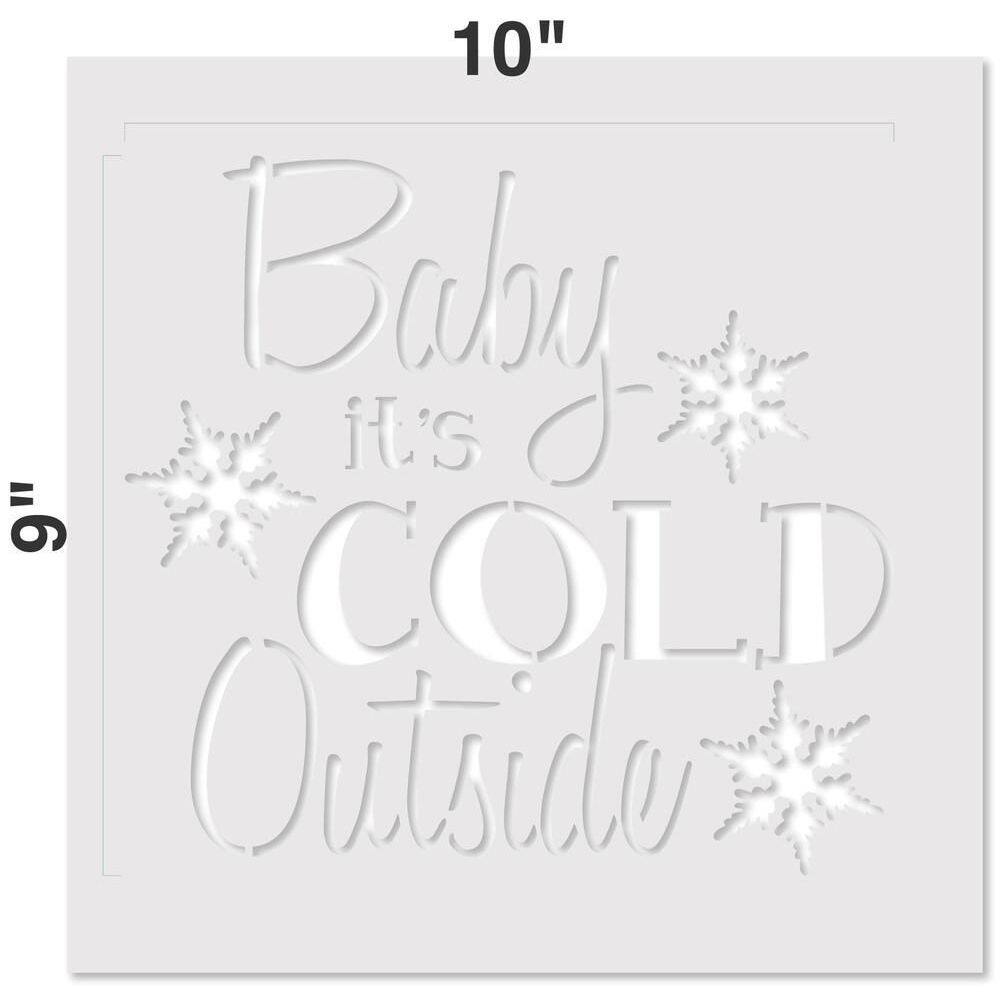 Designer Stencils Baby It's Cold Outside Sign Stencil and Free Bonus Stencil