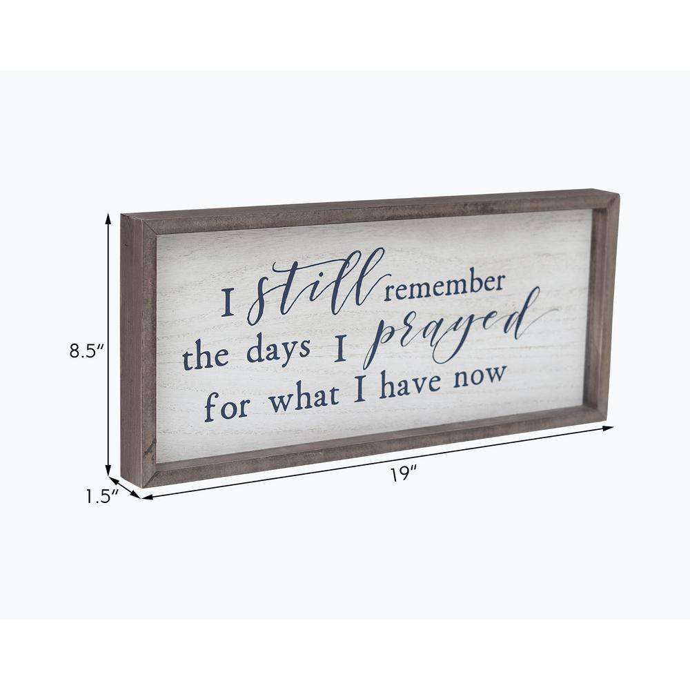PARISLOFT I Still Remember The Days I Prayed for What I Have Now Farmhouse Rustic Framed Wood Wall Decorative Sign