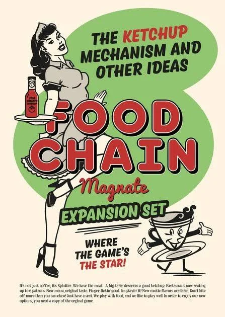 Food Chain Magnate: The Ketchup Mechanism and Other Ideas Expansion