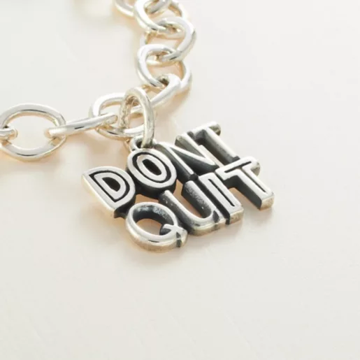 Don't Quit Charm