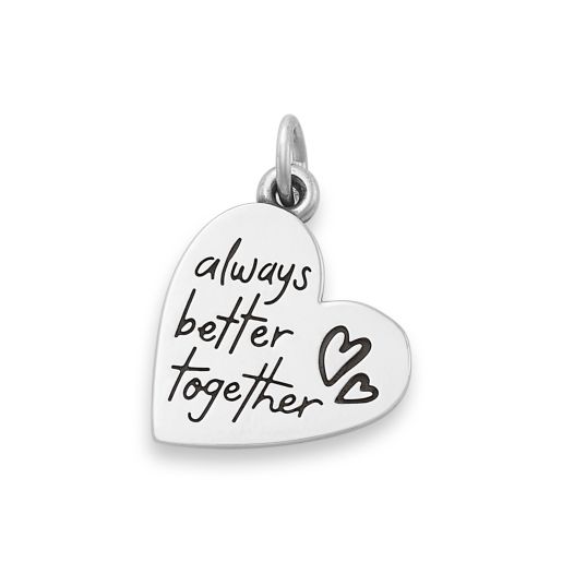 Always Better Together Heart Charm