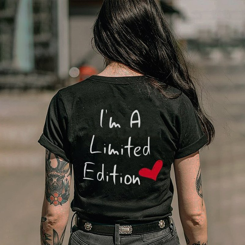 I'M A Limited Edition Letter Print Women's T-Shirt
