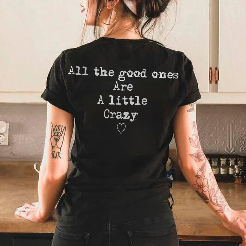 All the Good Guys A Little Crazy Letter Print Women's T-Shirt