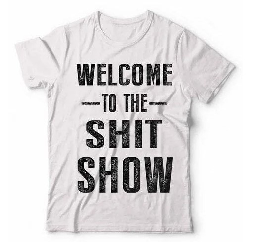 Welcome To The Shit Show  print short-sleeved t-shirt