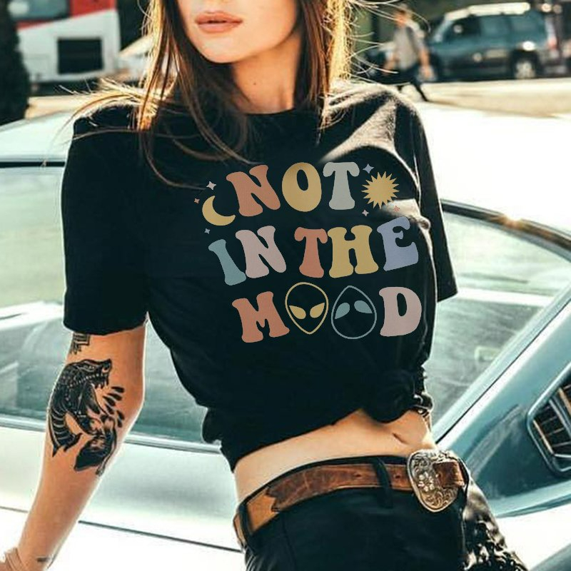 Not In The Mood Letter Print Women's T-Shirt
