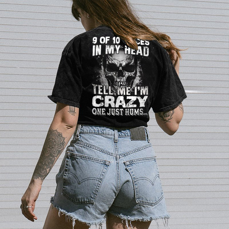 9 Of 10 Voices In My Head Tell Me I'm Crazy One Just Hums T-shirt