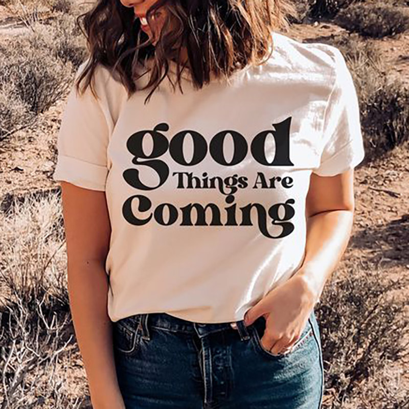 Good Things are Coming Shirt, Positivity Tee
