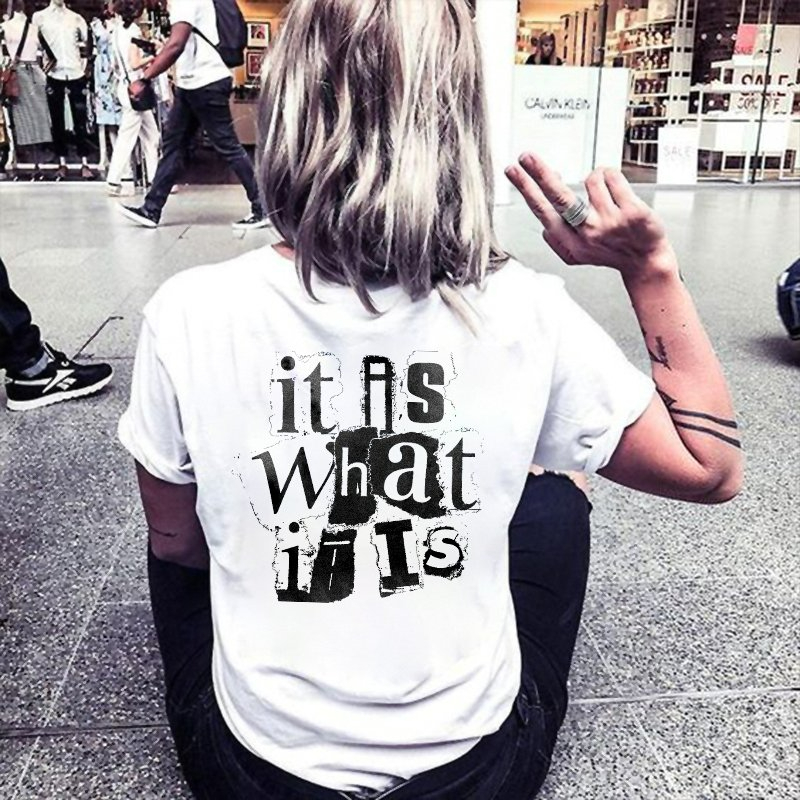 It Is What It Is Letter Print Women's T-Shirt
