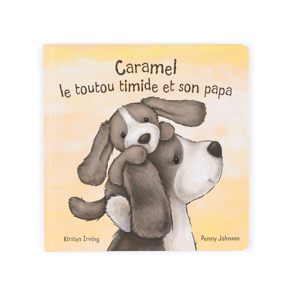 Caramel Le Toutou Timide Et Son Papa Livre