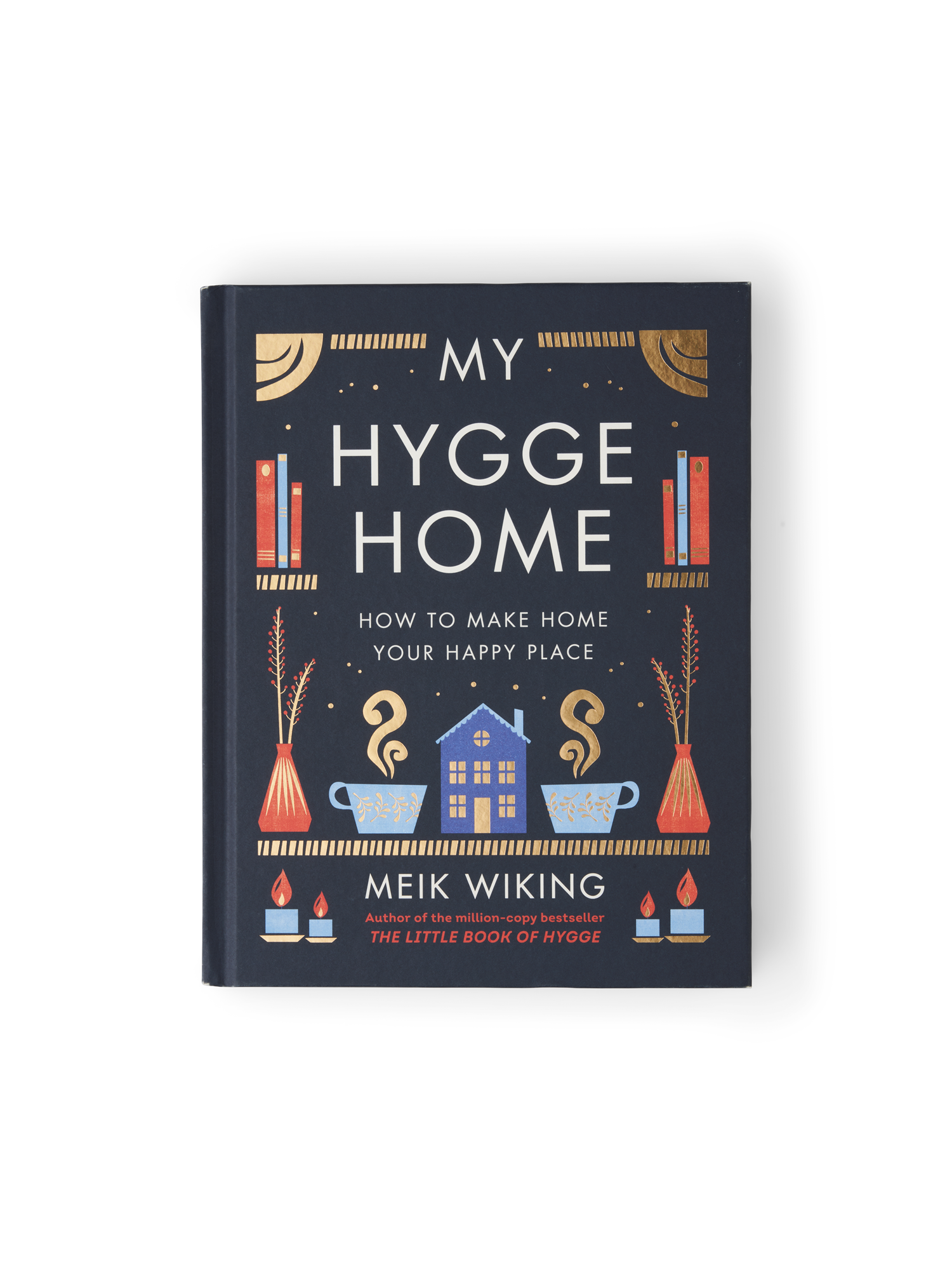 My Hygge Home Hardcover. English. 18.5 x 2.5 x 23.5 cm. 272 pages.
