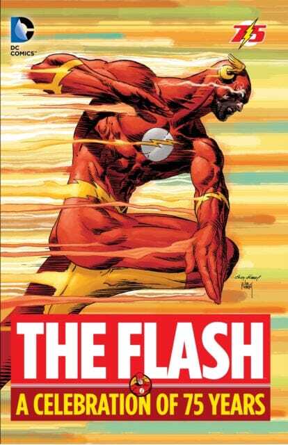 The Flash: A Celebration of 75 years by Gardner Fox