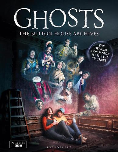 GHOSTS: The Button House Archives (Hardback)