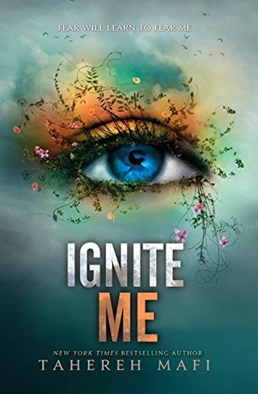 Ignite Me (Shatter Me Book 3) Hardcover