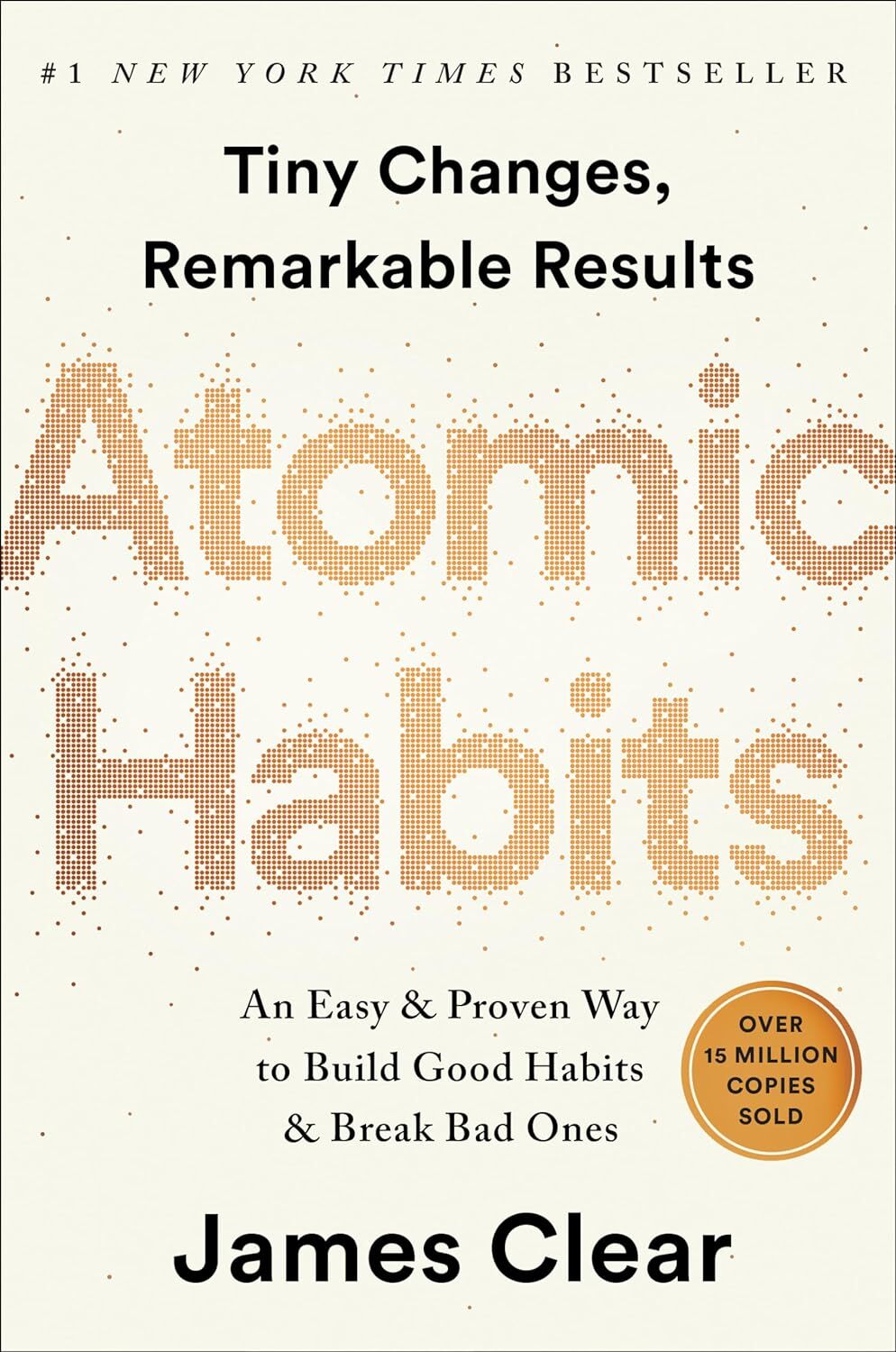 Atomic Habits: An Easy & Proven Way to Build Good Habits & Break Bad Ones Hardcover