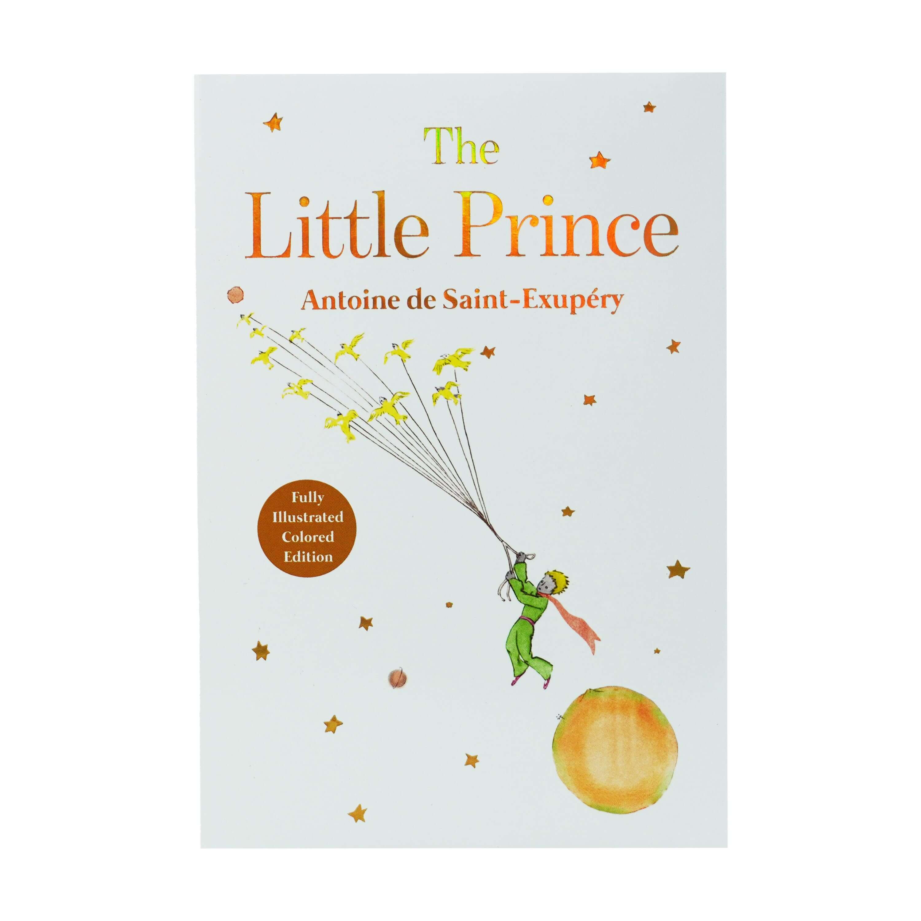 The Little Prince by Antoine de Saint-Exup��ry - Ages 6+ - Hardback