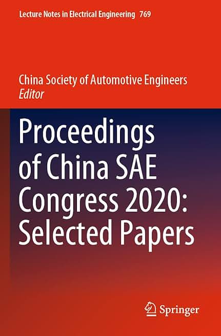 Proceedings of China SAE Congress 2020: Selected Papers (Lecture Notes in Electrical Engineering, 769)