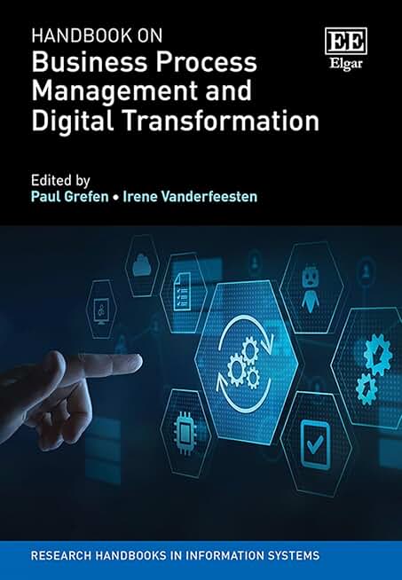 Handbook on Business Process Management and Digital Transformation (Research Handbooks in Information Systems)