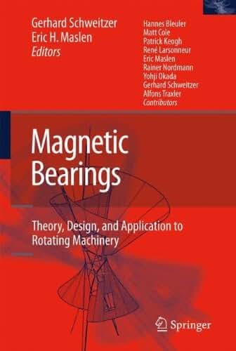 Magnetic Bearings: Theory, Design, and Application to Rotating Machinery (2010-10-19)