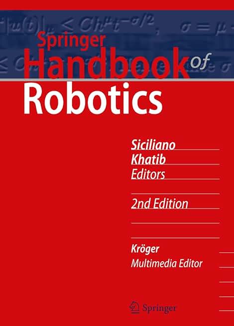 Springer Handbook of Robotics (Springer Handbooks)