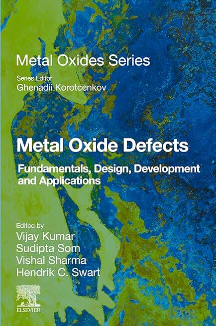 Metal Oxide Defects: Fundamentals, Design, Development and Applications (Metal Oxides)