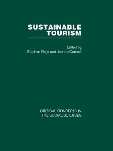 Sustainable Tourism (Critical Concepts in the Social Sciences)