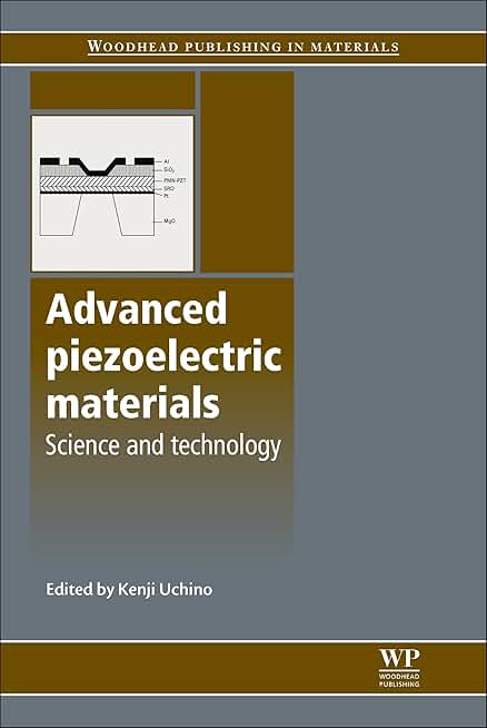 Advanced Piezoelectric Materials: Science and Technology (Woodhead Publishing Series in Electronic and Optical Materials)