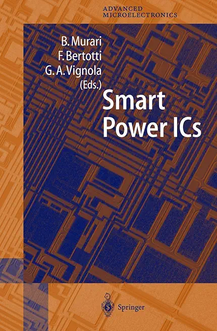 Smart Power ICs: Technologies and Applications (Springer Series in Advanced Microelectronics, 6)