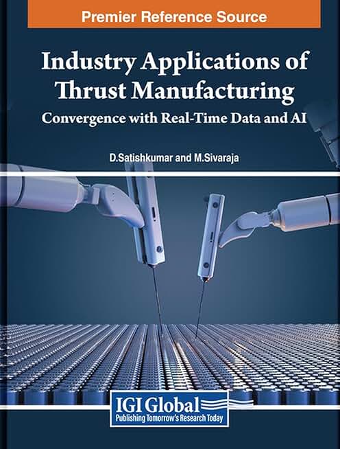 Industry Applications of Thrust Manufacturing: Convergence with Real-Time Data and AI