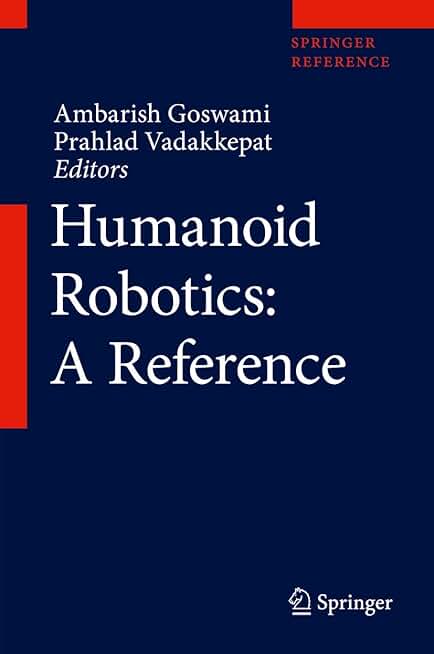 Humanoid Robotics: A Reference