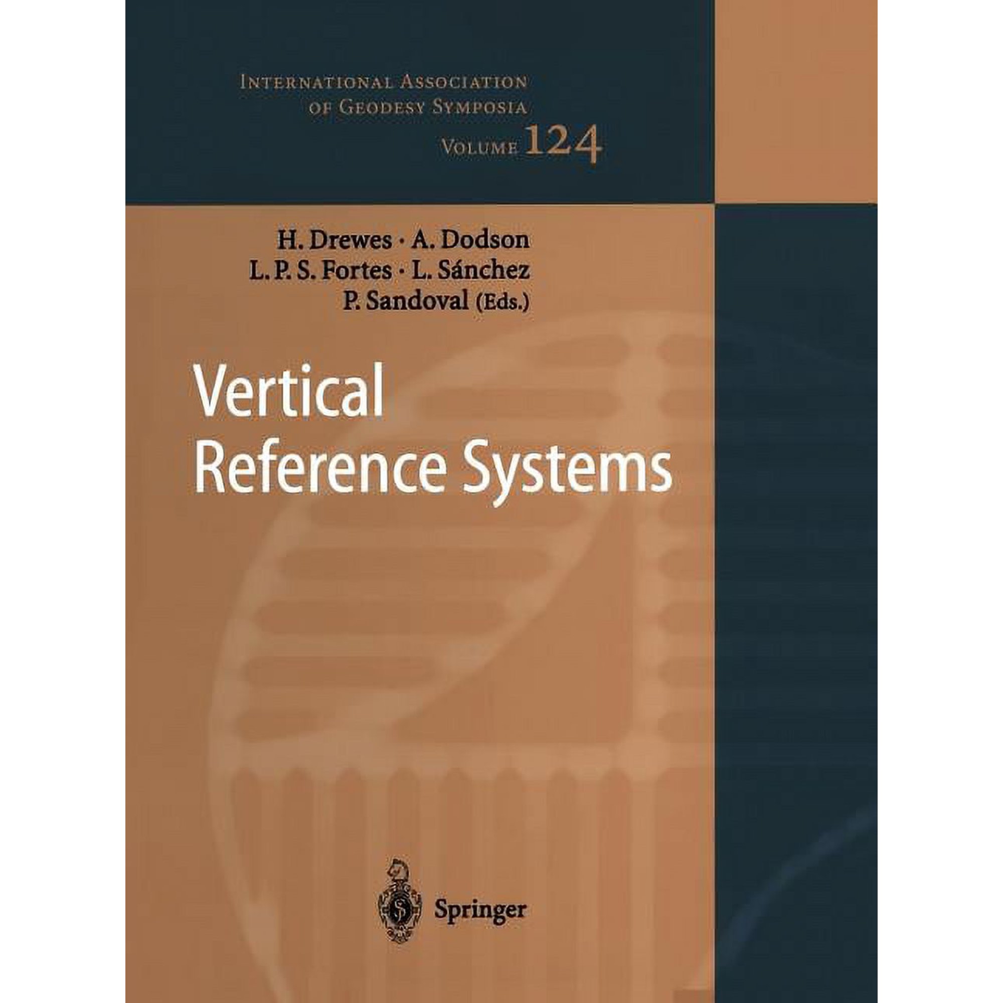 International Association of Geodesy Symposia: Vertical Reference Systems: Iag Symposium Cartagena, Colombia, February 20-23, 2001 (Paperback)