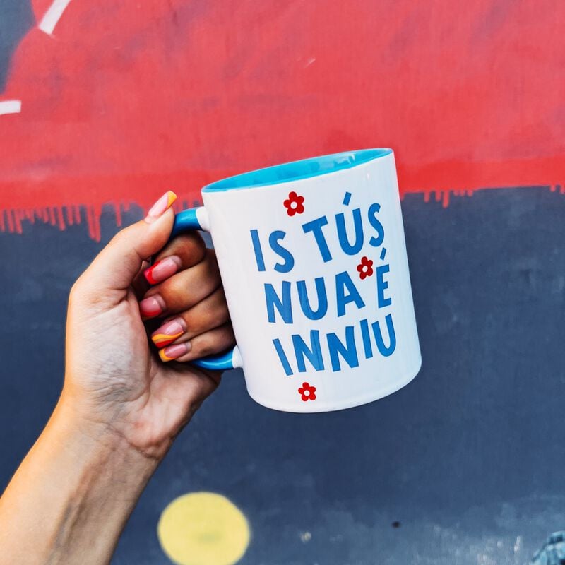 Is t&uacute;s nua &eacute; inniu Mug