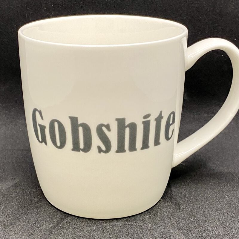 Gobshite Mug