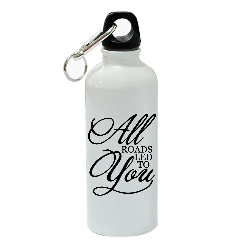 All Roads Led To You White Aluminum Sports 20 oz Water Bottle