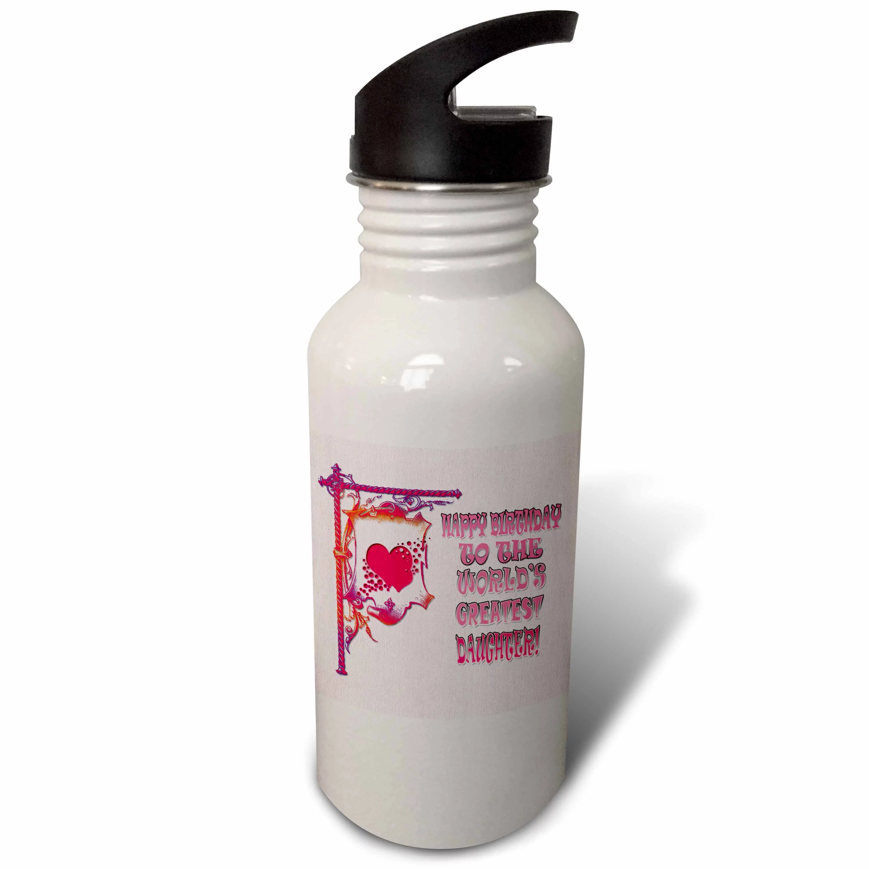 Happy Birthday to the worlds greatest Daughter. Popular saying.  21 oz Sports Water Bottle wb-218415-1