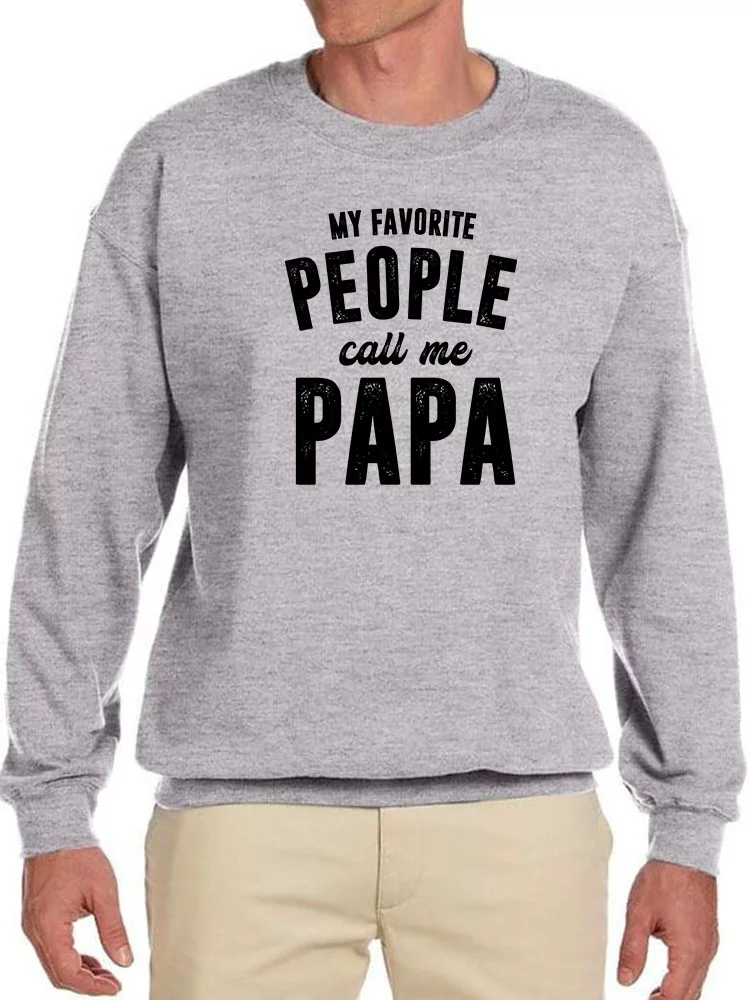 My Favorite Call Me Papa Men Sweatshirt, Male 4X-Large