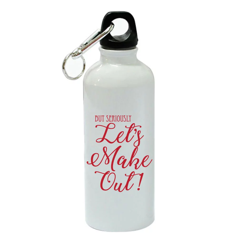 But Seriously Let's Make Out White Aluminum Sports 20 oz Water Bottle