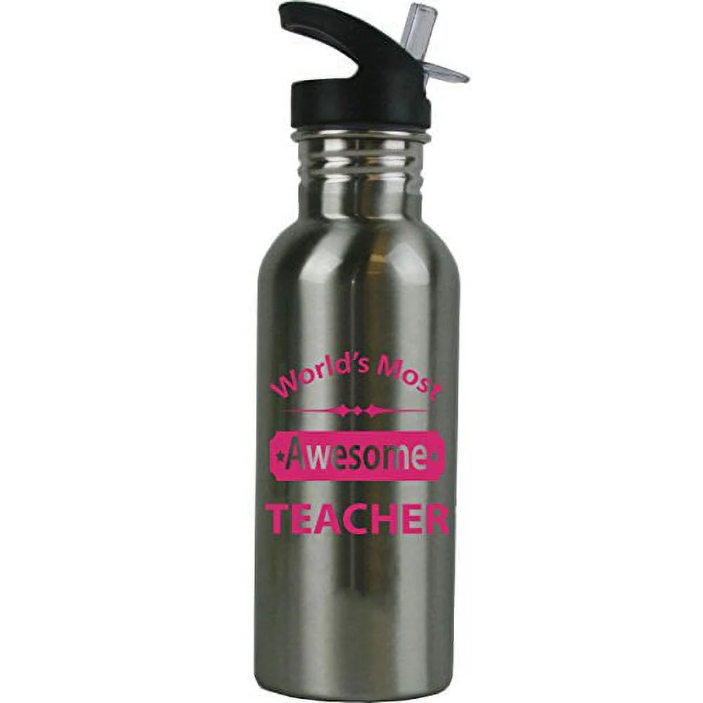 World's Most Awesome Teacher Stainless Steel Water Bottle, 20-Ounce (600 ML) Sport Bottle with Sports Lid, Straw (Hot Pink)