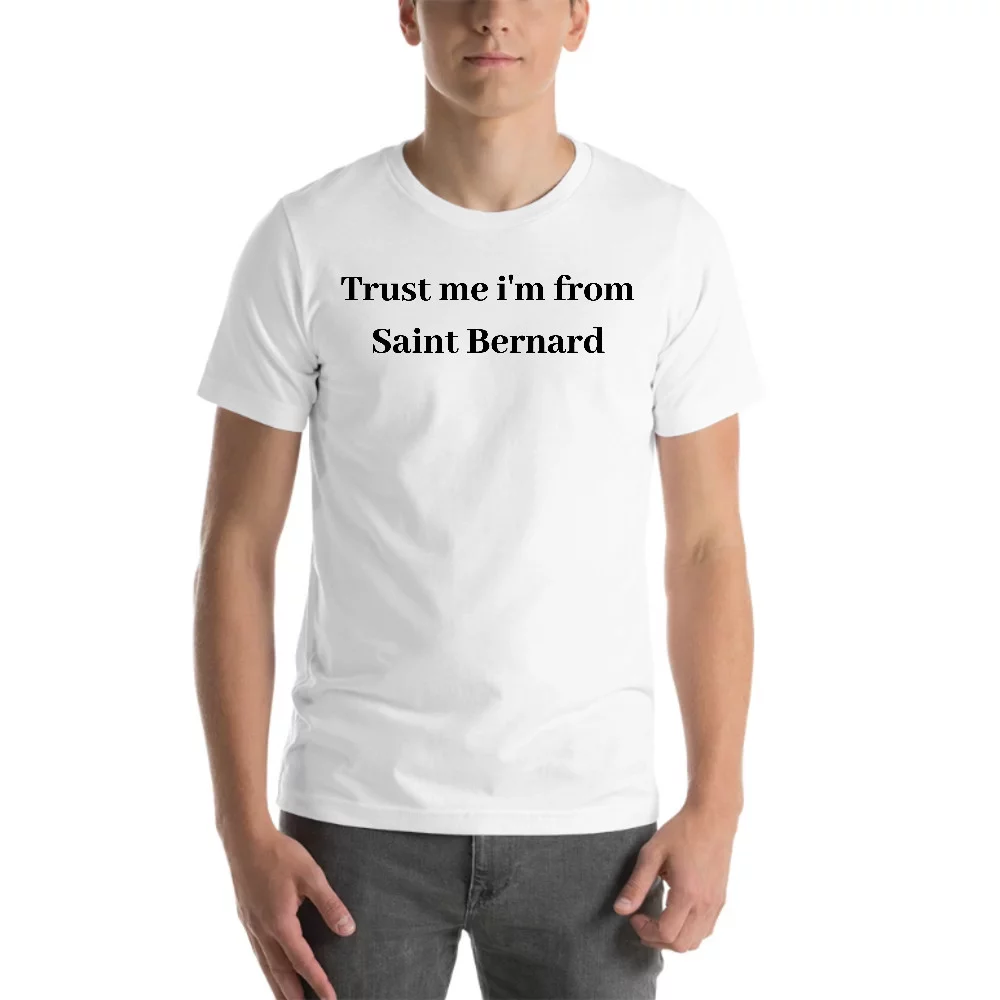 L Trust Me I'm From Saint Bernard Short Sleeve Cotton T-Shirt By Undefined Gifts