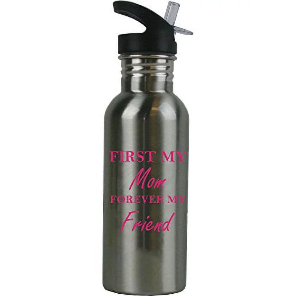 First My Mom Forever My Friend 20 Ounce (600 mL) Stainless Steel Water Bottle with Sport Lid, Straw