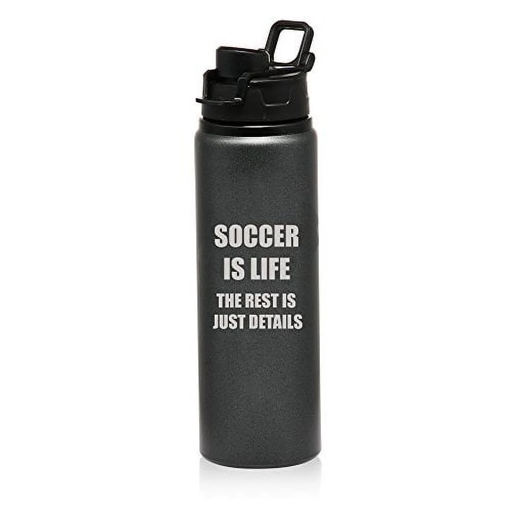 25 oz Aluminum Sports Water Travel Bottle Soccer Is Life (Charcoal)