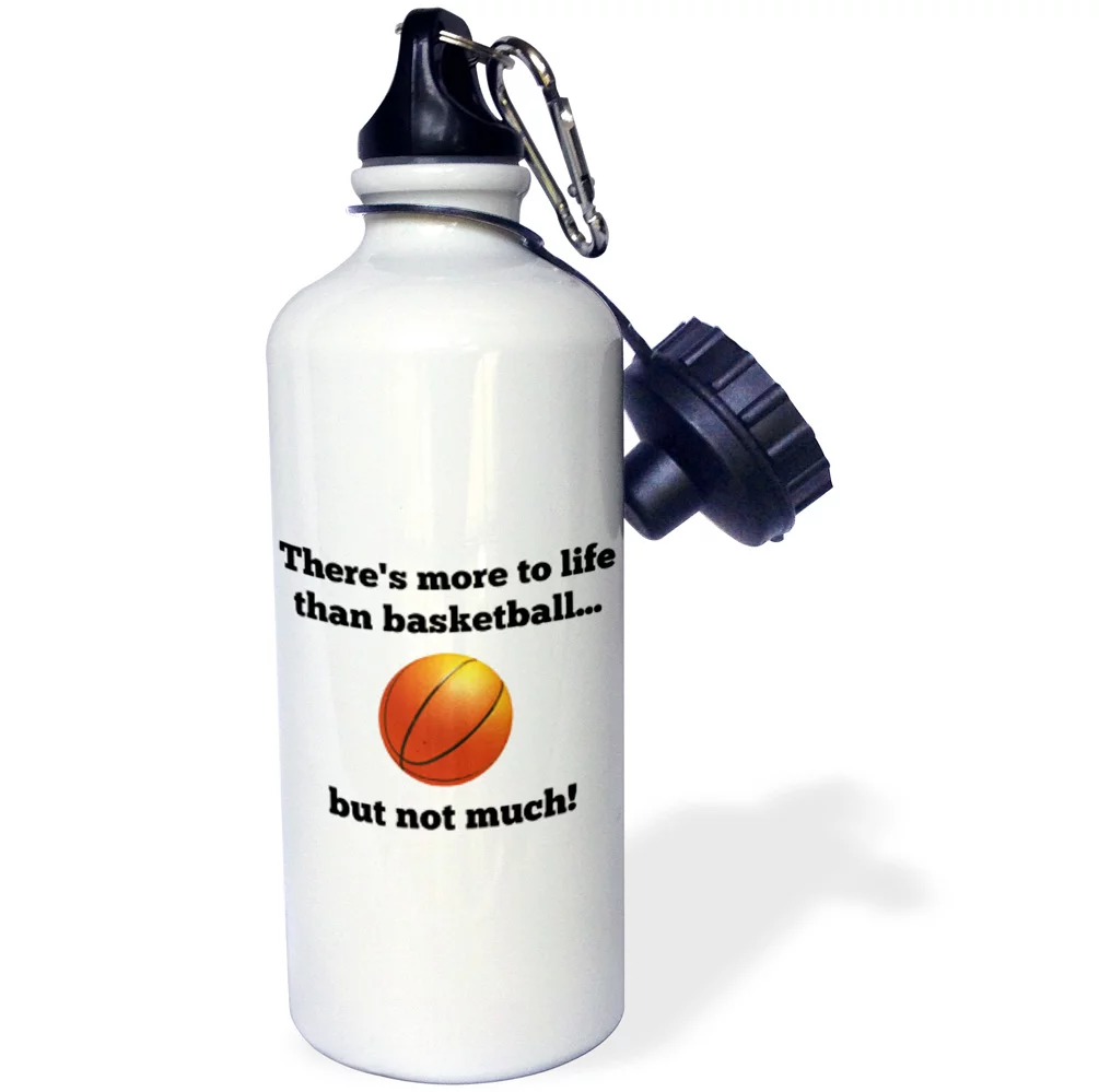 Theres more to life than basketball but not much 21 oz Sports Water Bottle wb-218526-1