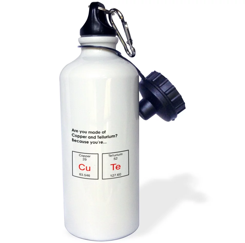 Are you made of Copper and Tellurium Because youre… CuTe, periodic table 21 oz Sports Water Bottle wb-173429-1