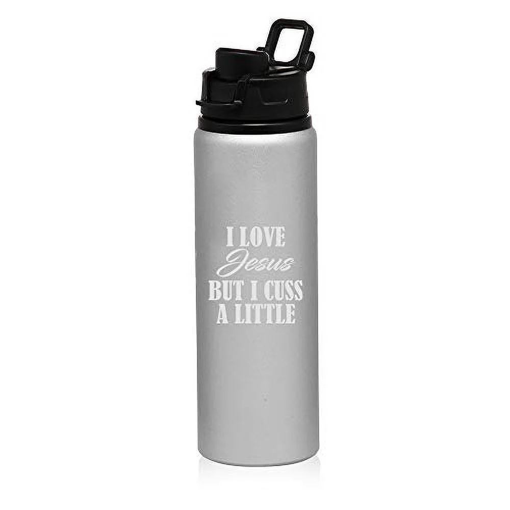 MIP Brand 25 oz Aluminum Sports Water Travel Bottle I Love Jesus But I Cuss A Little Funny (Silver)