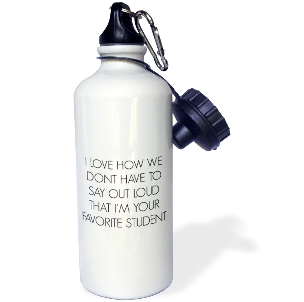 3dRose I love how we dont have to say out loud Im your favorite student - Water Bottle, 21-ounce