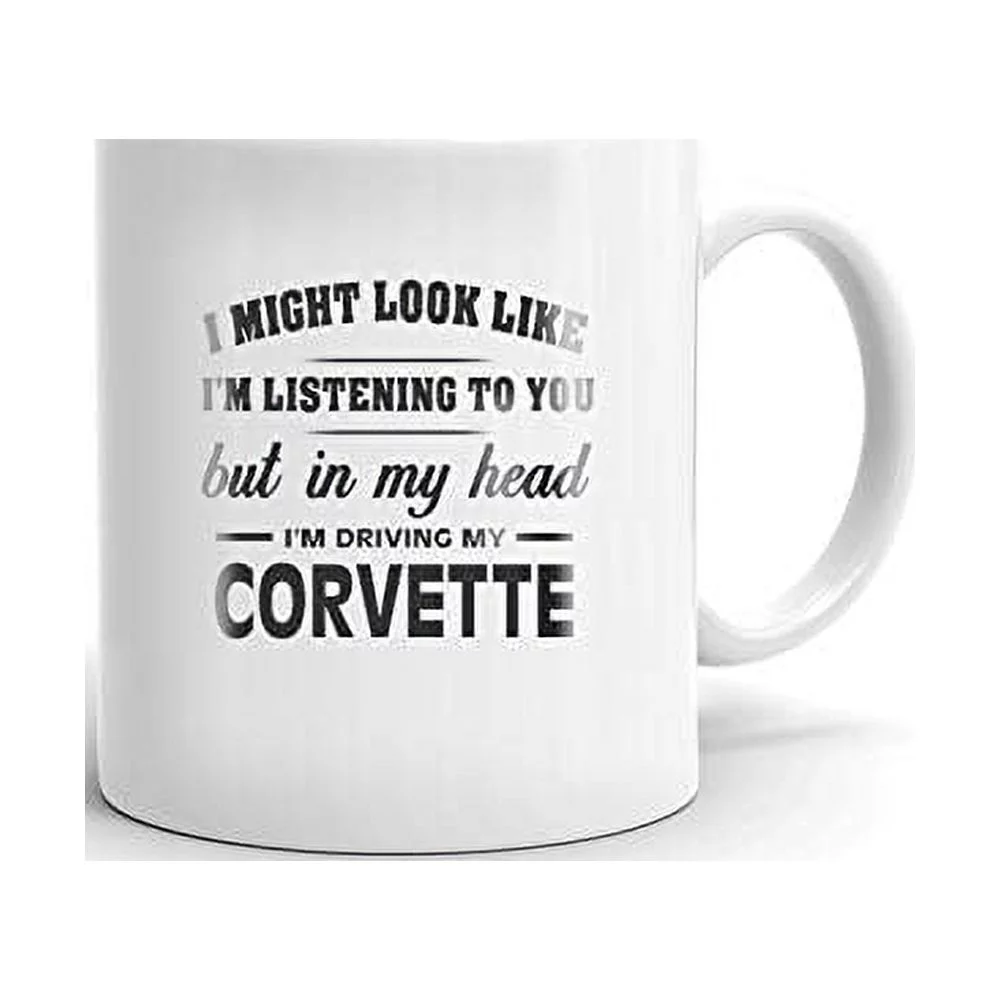 I'm Driving My CORVETTE Coffee Tea Ceramic Mug Office Work Cup Gift 15 oz